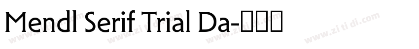 Mendl Serif Trial Da字体转换